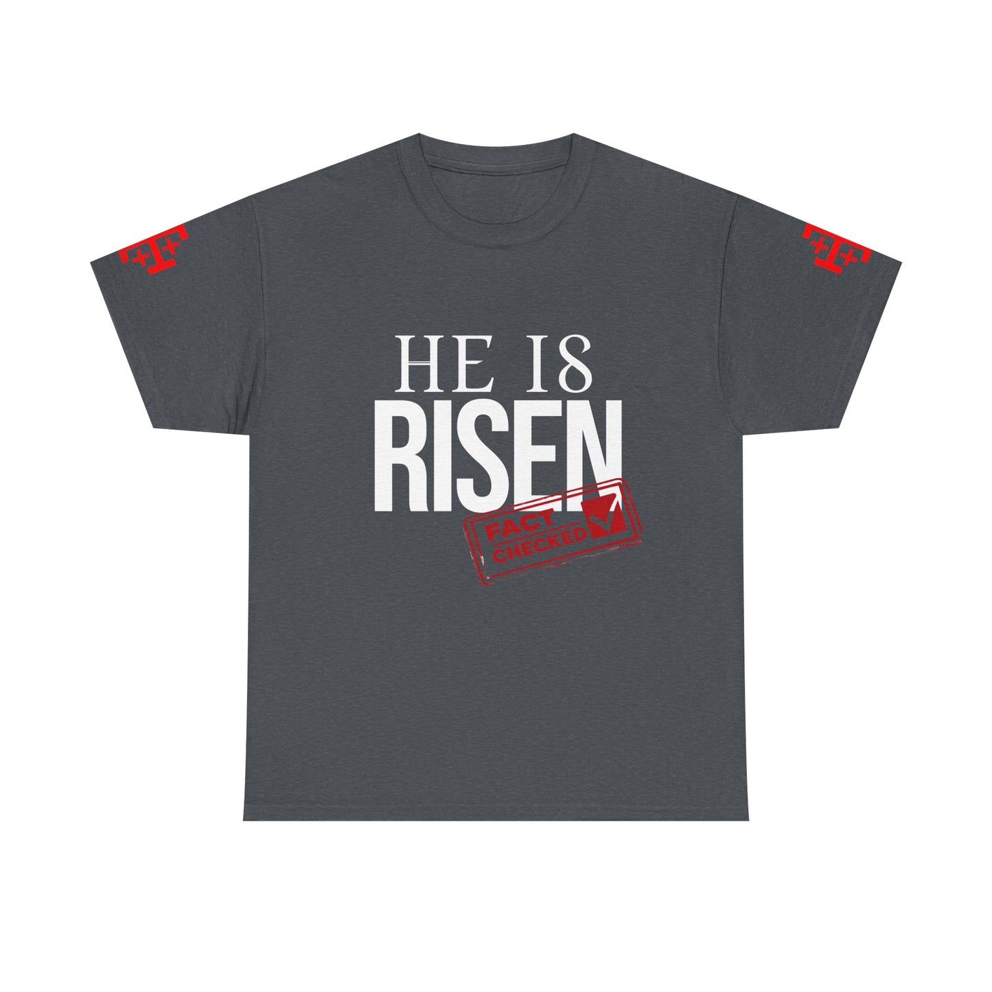 HE IS RISEN (Fact Checked) Unisex Heavy Cotton Tee