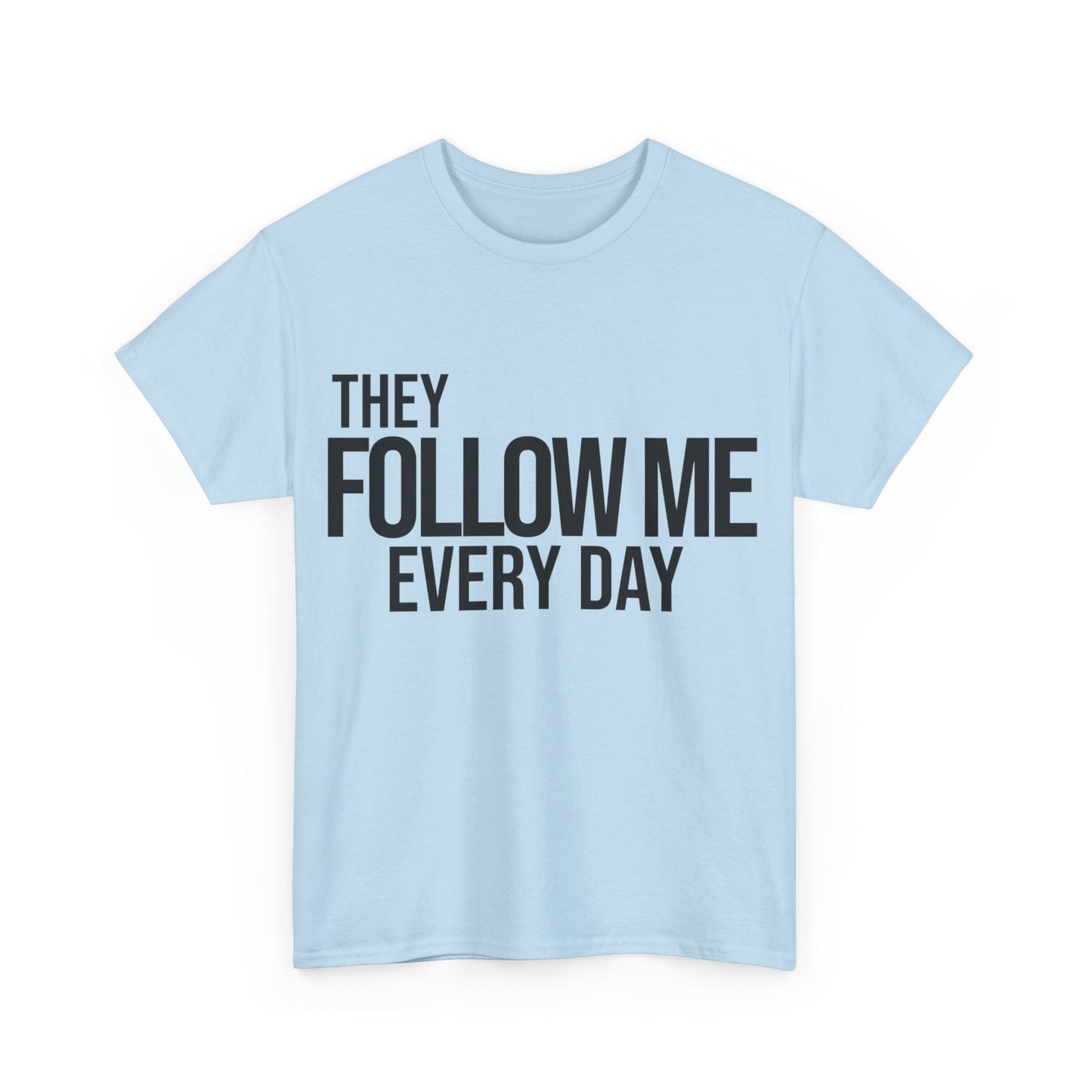 Psalm 23:6 Conversation Starter - Unisex Heavy Cotton Tee