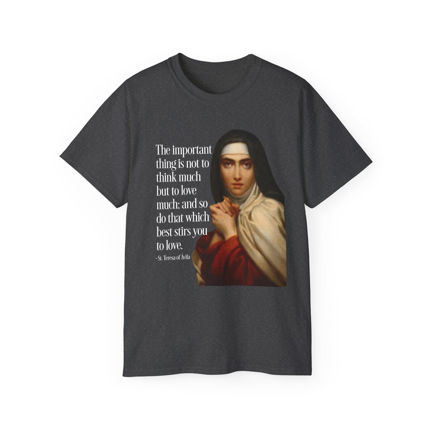 T-Shirt St Theresa of Avila Quotes Tee