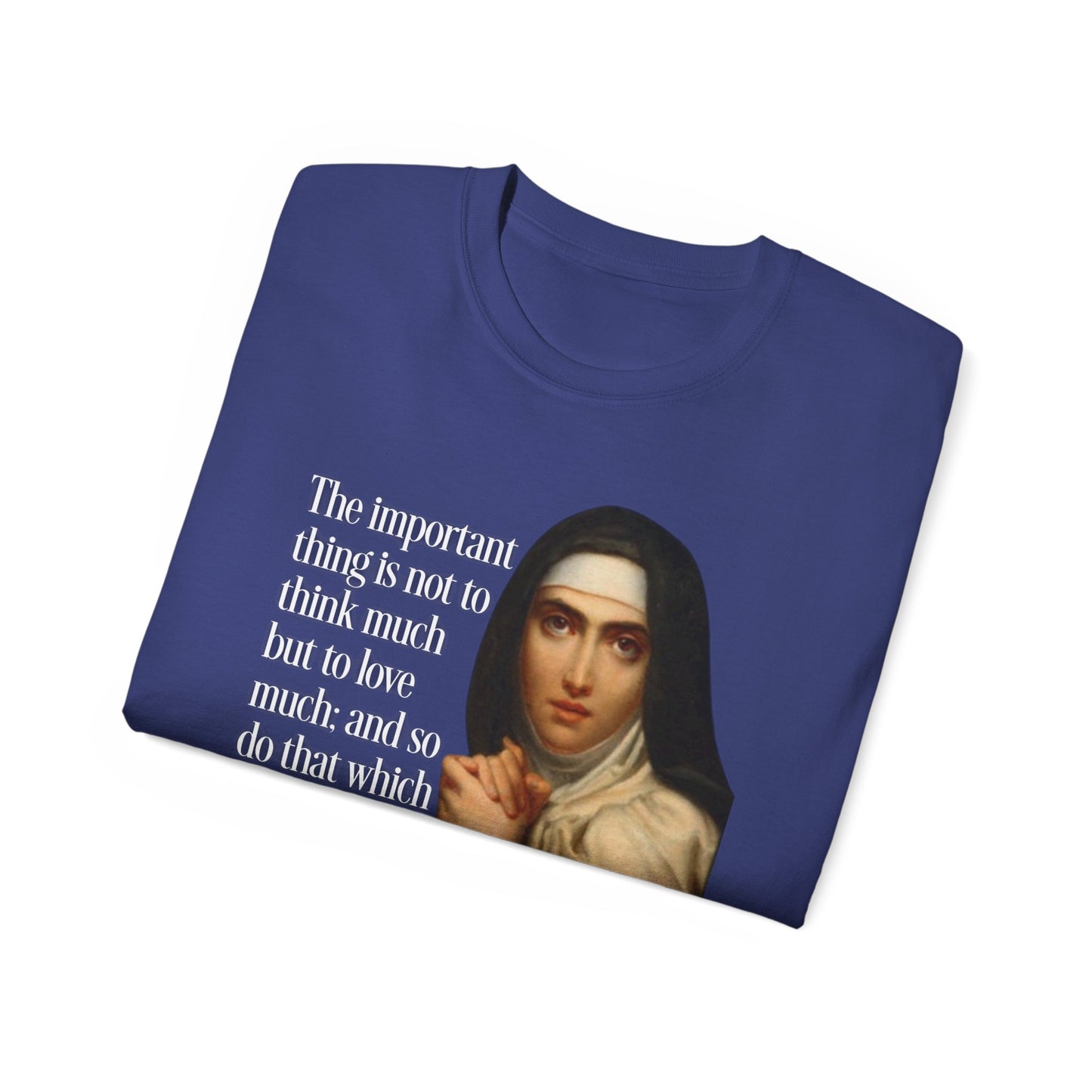 T-Shirt St Theresa of Avila Quotes Tee