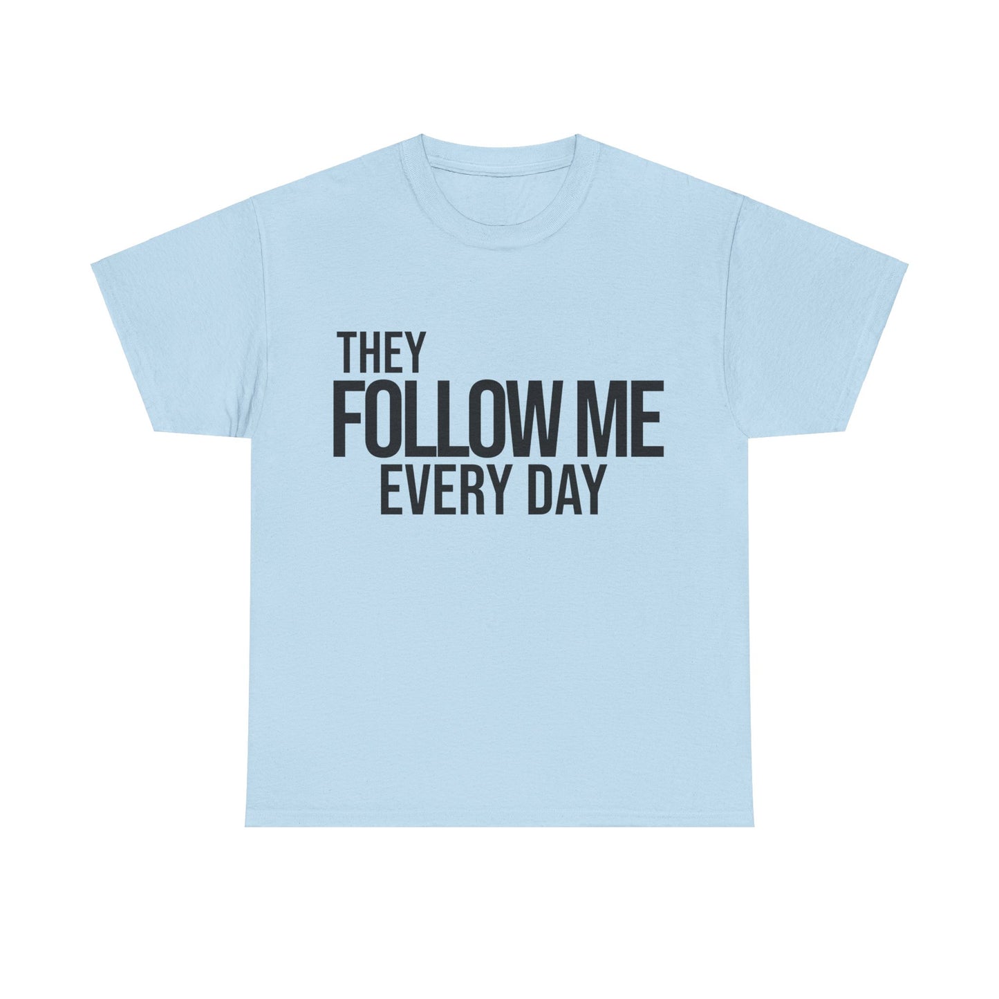 Psalm 23:6 Conversation Starter - Unisex Heavy Cotton Tee