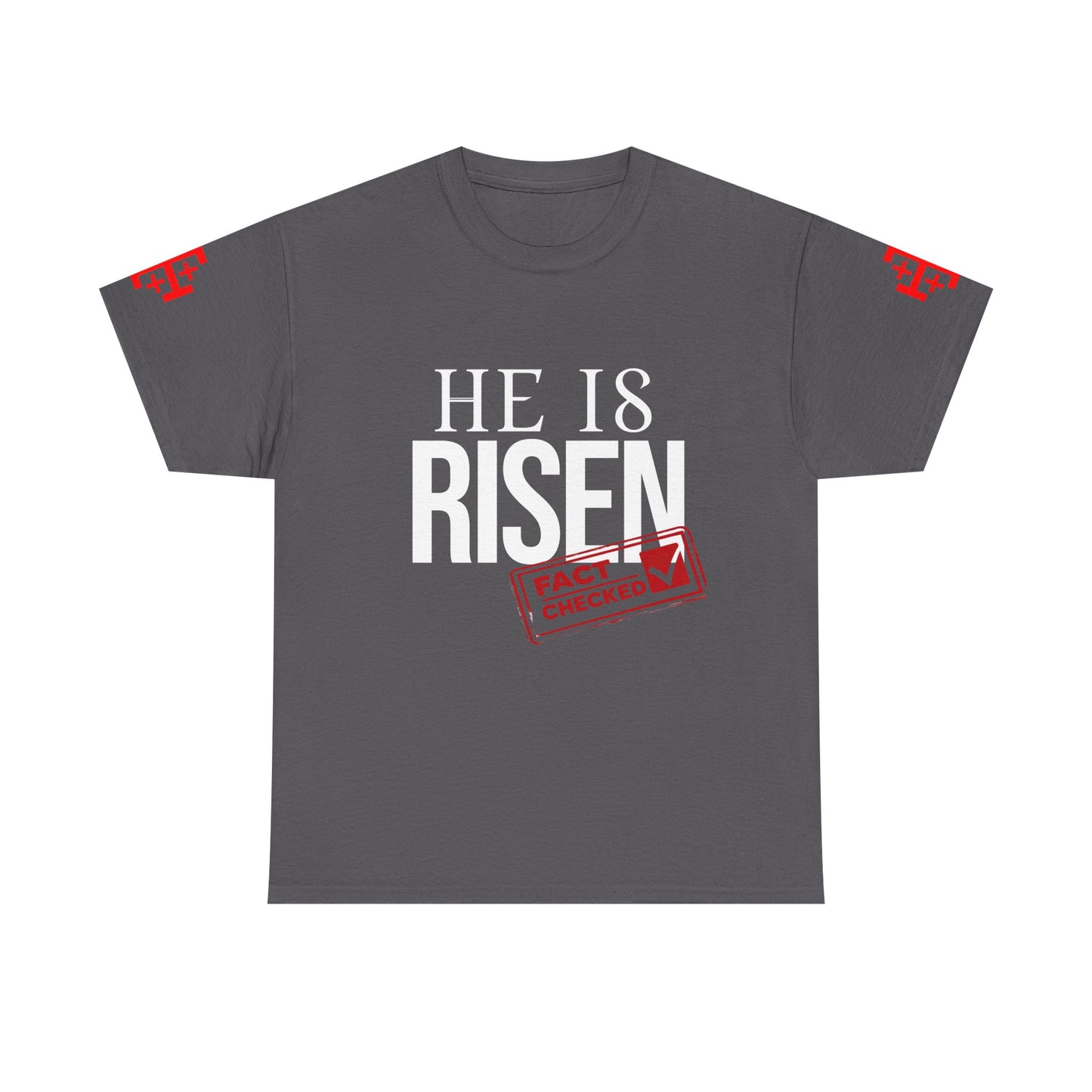 HE IS RISEN (Fact Checked) Unisex Heavy Cotton Tee
