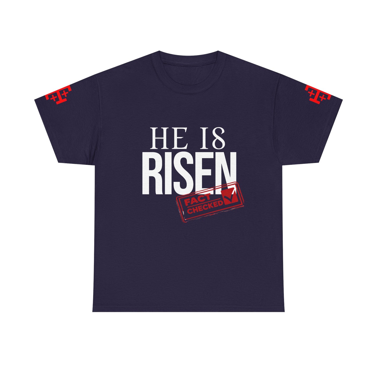 HE IS RISEN (Fact Checked) Unisex Heavy Cotton Tee