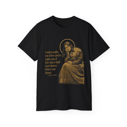 Thérèse of Lisieux - Inspirational Religious Quote T‑Shirt