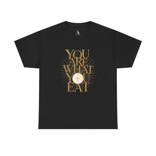 You Are What You Eat Tee — Eucharist-Inspired Christian Graphic Tee