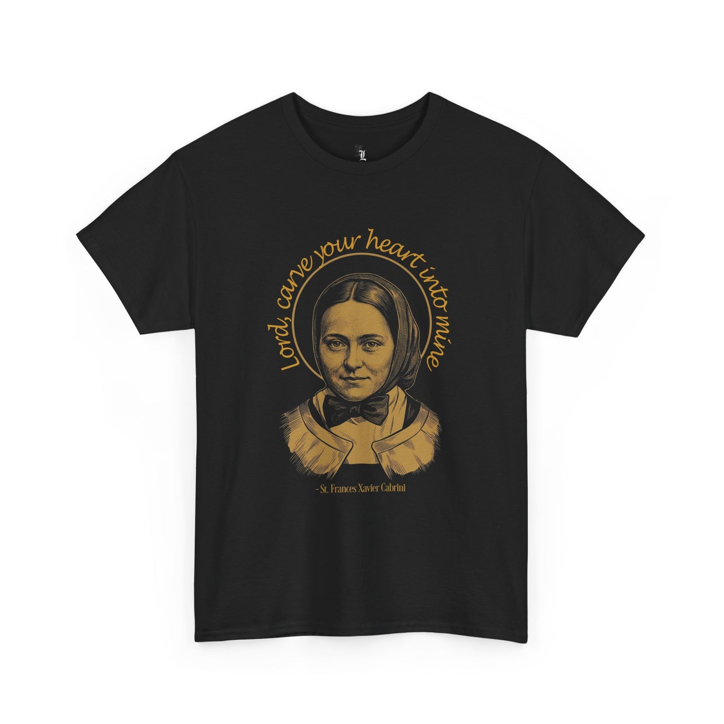 St. Frances Xavier Cabrini 'Carve Your Heart into Mine' Inspirational Catholic Tee