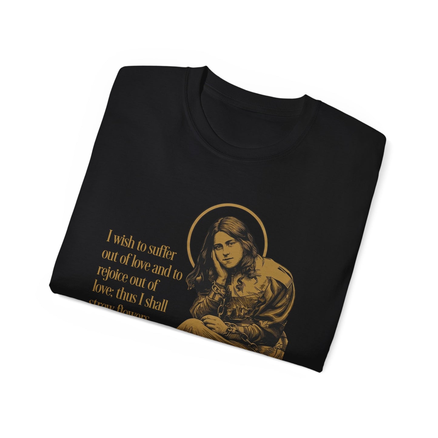 Thérèse of Lisieux - Inspirational Religious Quote T‑Shirt