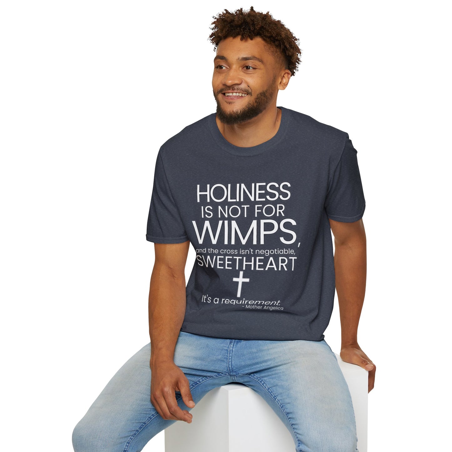 "Holiness Is Not For Wimps" (Mother Angelica) T-Shirt