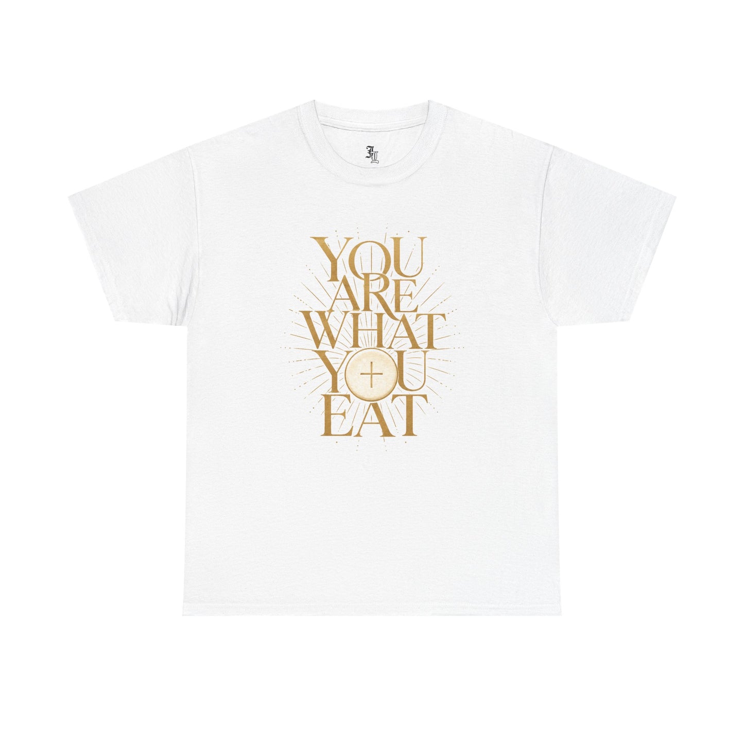You Are What You Eat Tee — Eucharist-Inspired Christian Graphic Tee