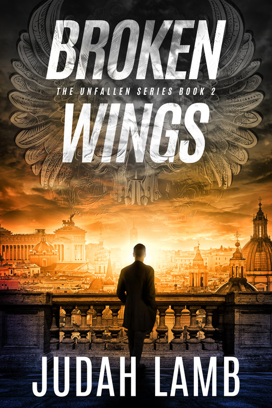 Broken Wings (The Unfallen Series #2)