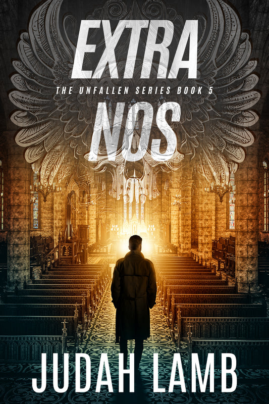 Extra Nos (The Unfallen Series #5) [Arrives in your In-Box, Summer 2025]