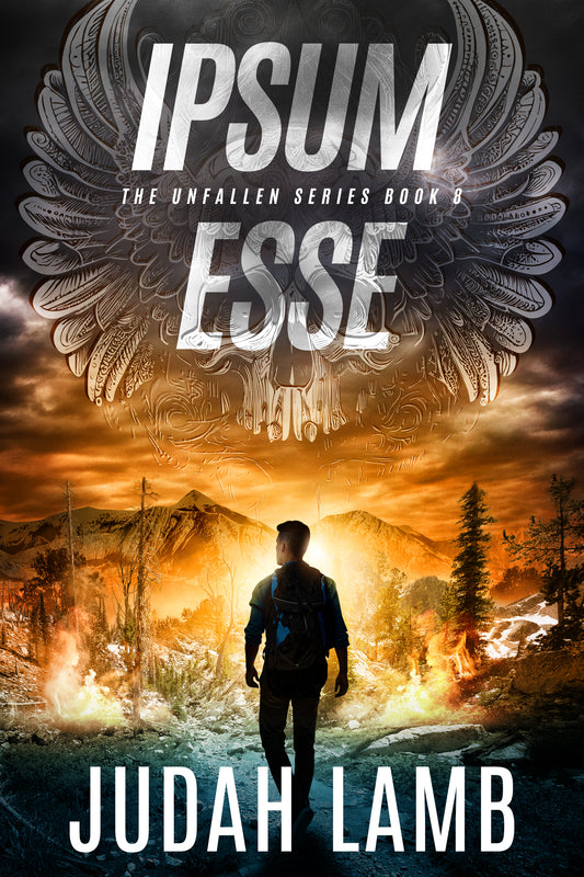 Ipsum Esse (The Unfallen Series #8) [Arrives in your In-Box, March 2026]