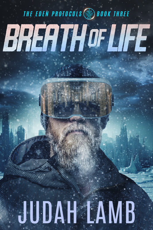 Breath of Life (The Eden Protocols #3 [E-BOOK] Arrives in your in-box, April 2026