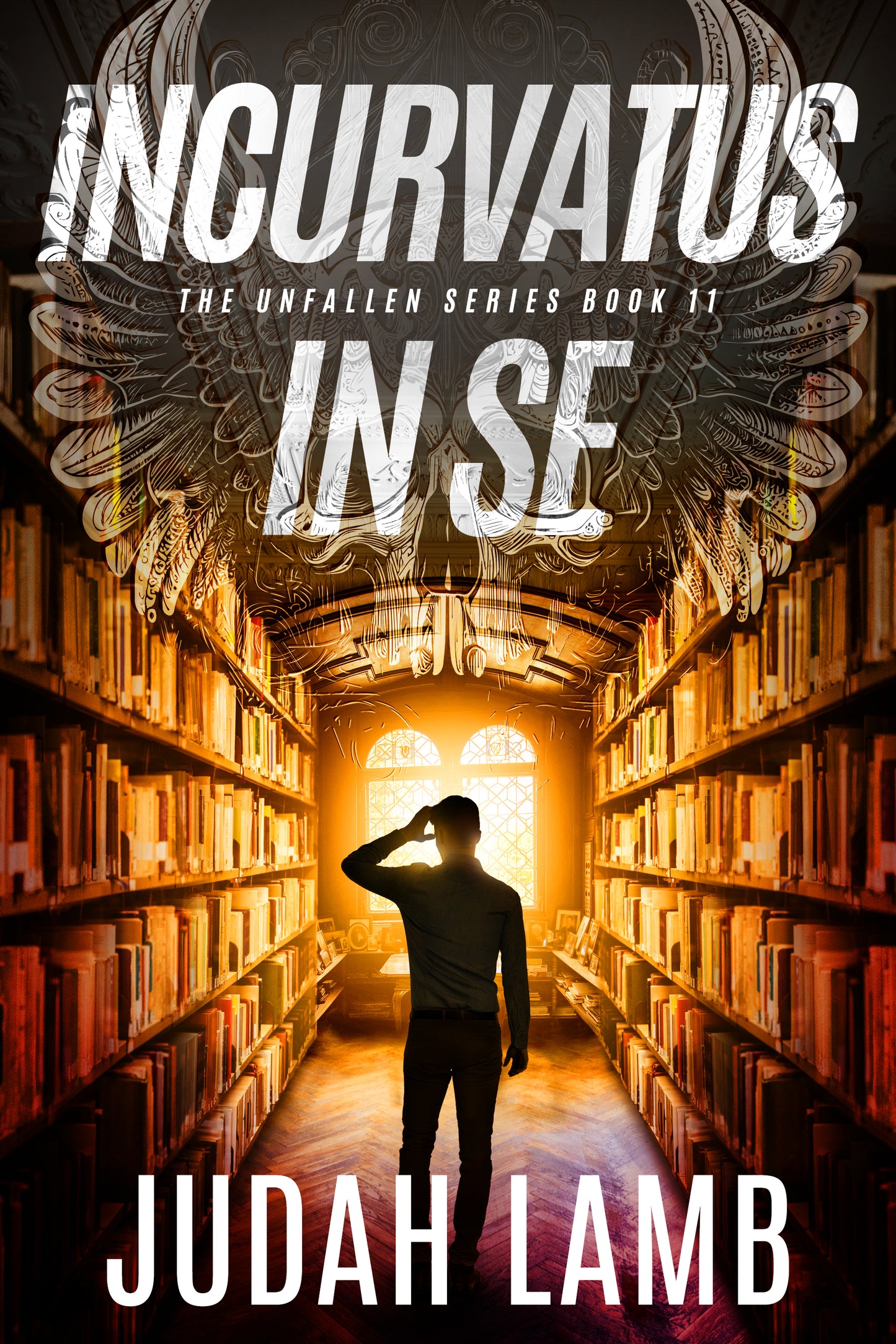 Incurvatus In Se (The Unfallen Series #11) [E-BOOK] Arrives in your In-Box, April 2027