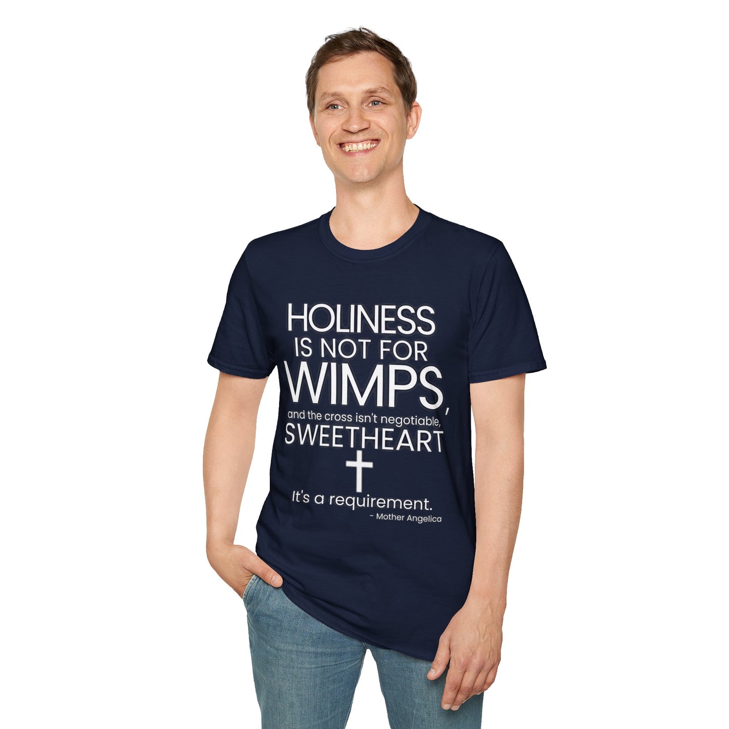 "Holiness Is Not For Wimps" (Mother Angelica) T-Shirt