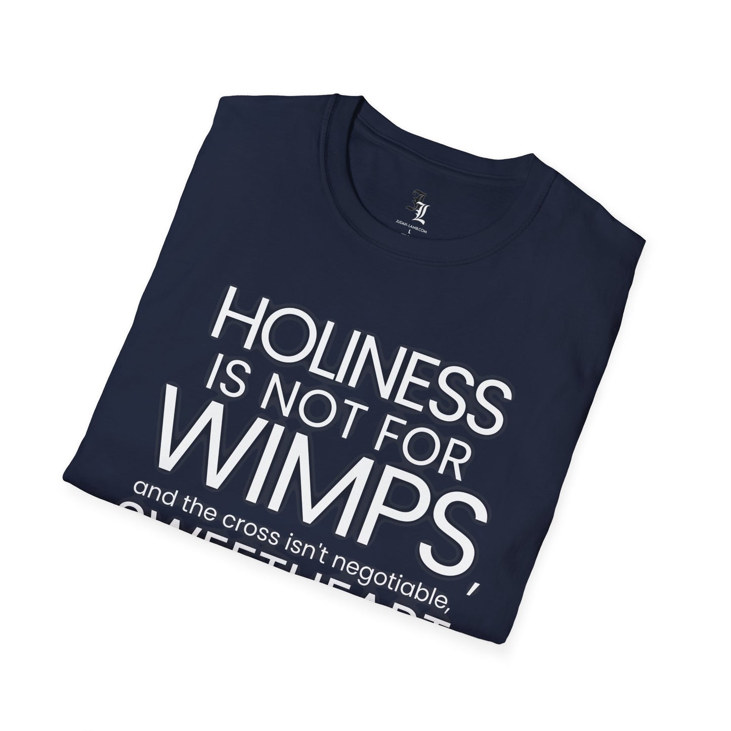 "Holiness Is Not For Wimps" (Mother Angelica) T-Shirt
