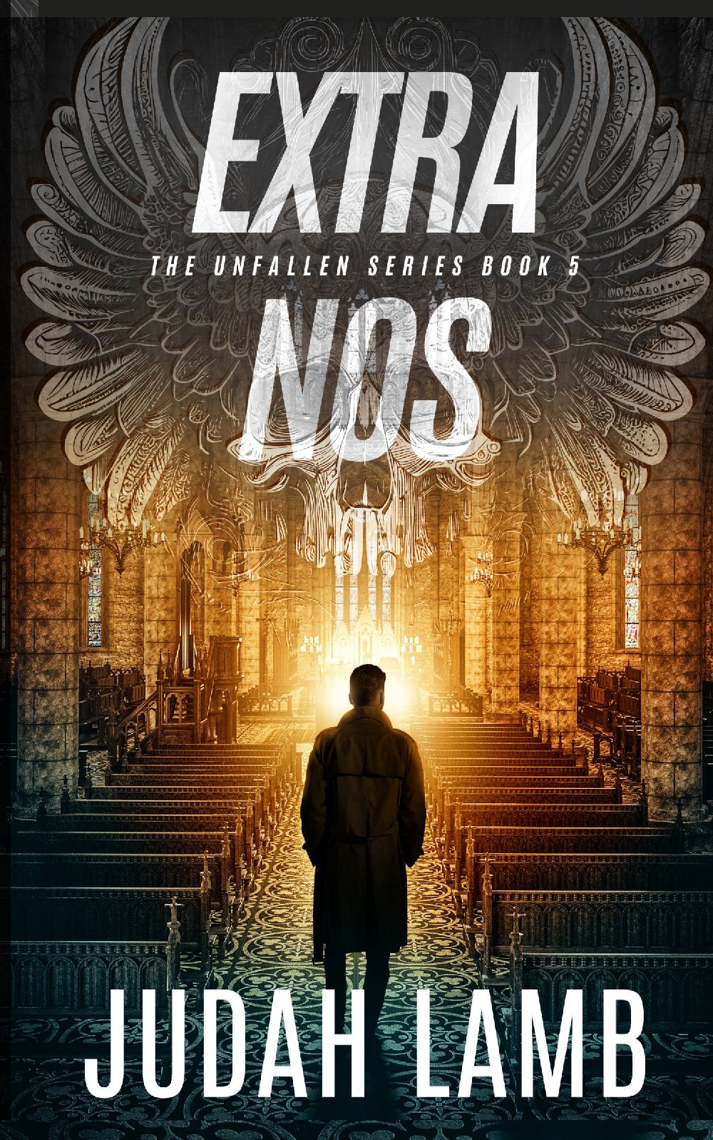 Extra Nos (The Unfallen #5) [Paperback]