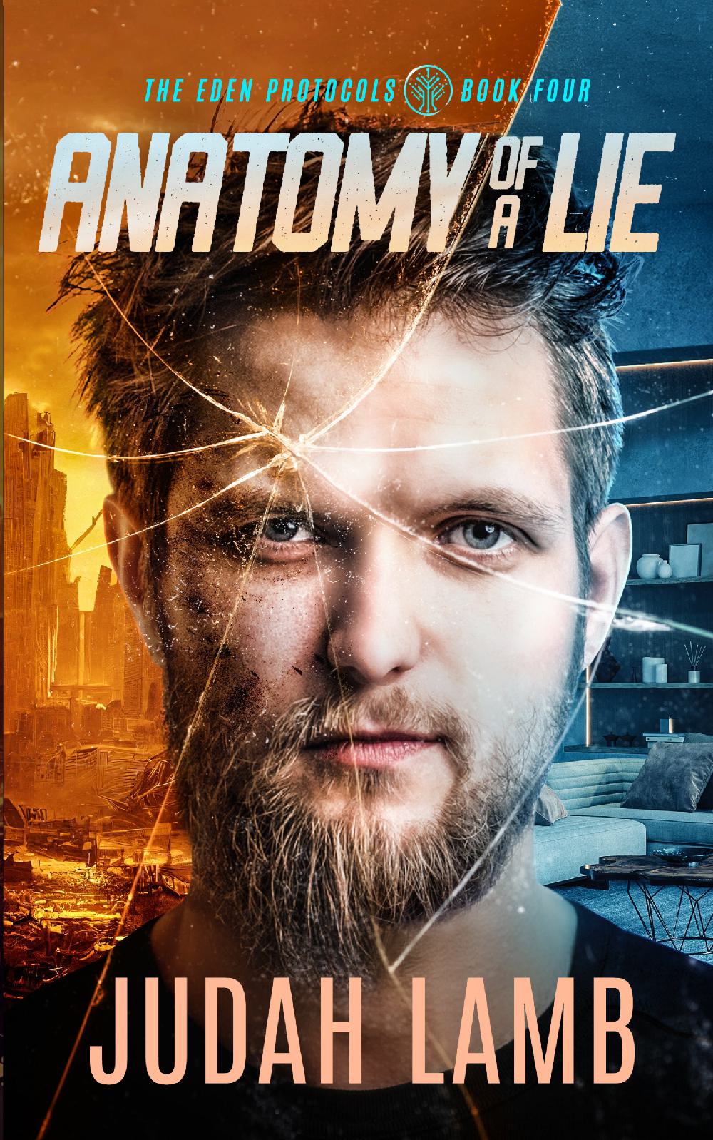 Anatomy of a Lie (The Eden Protocols #4) [PAPERBACK}