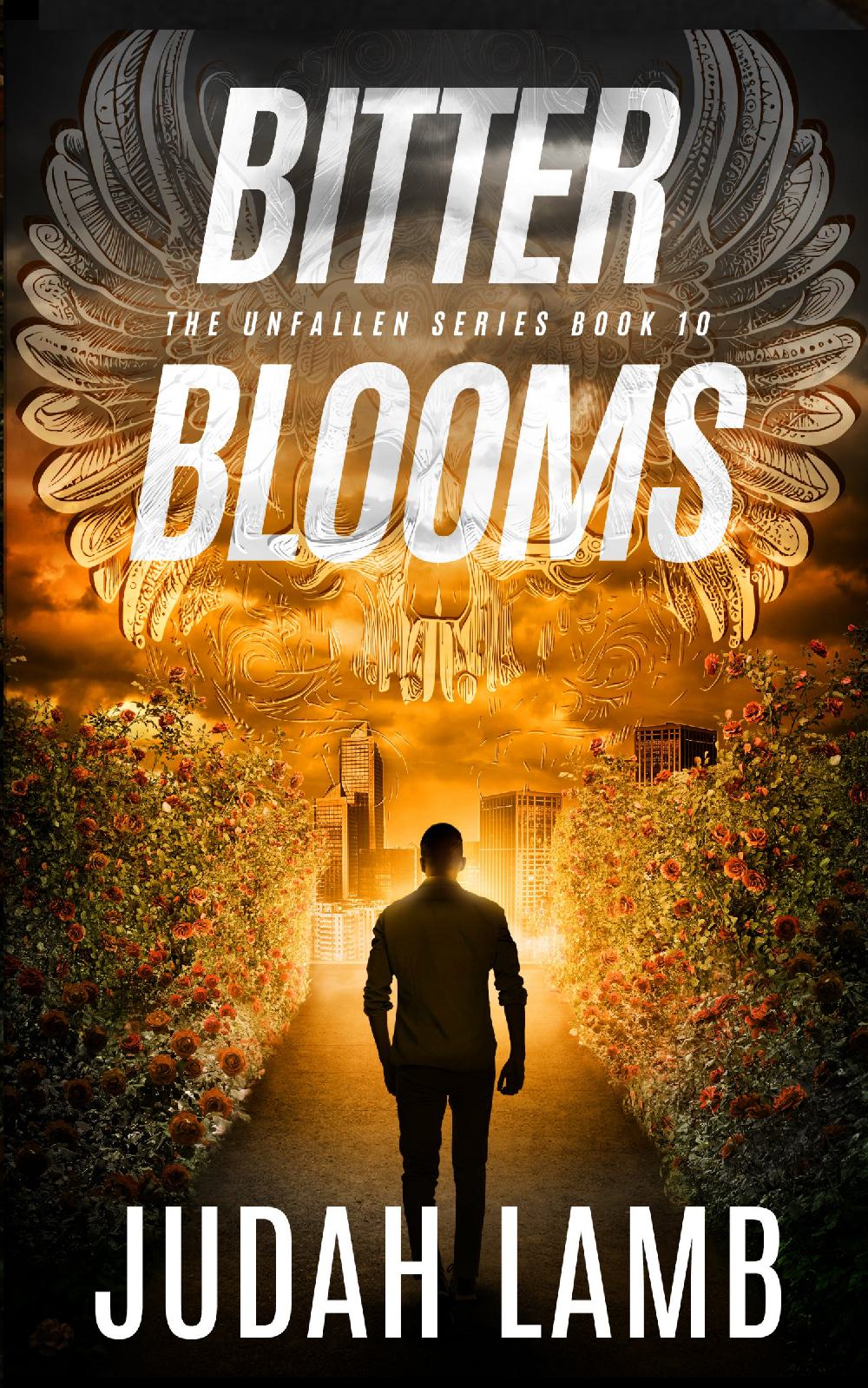 Bitter Blooms (The Unfallen #10) [PAPERBACK]