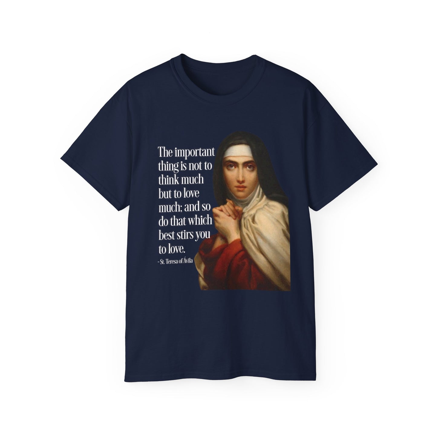 T-Shirt St Theresa of Avila Quotes Tee