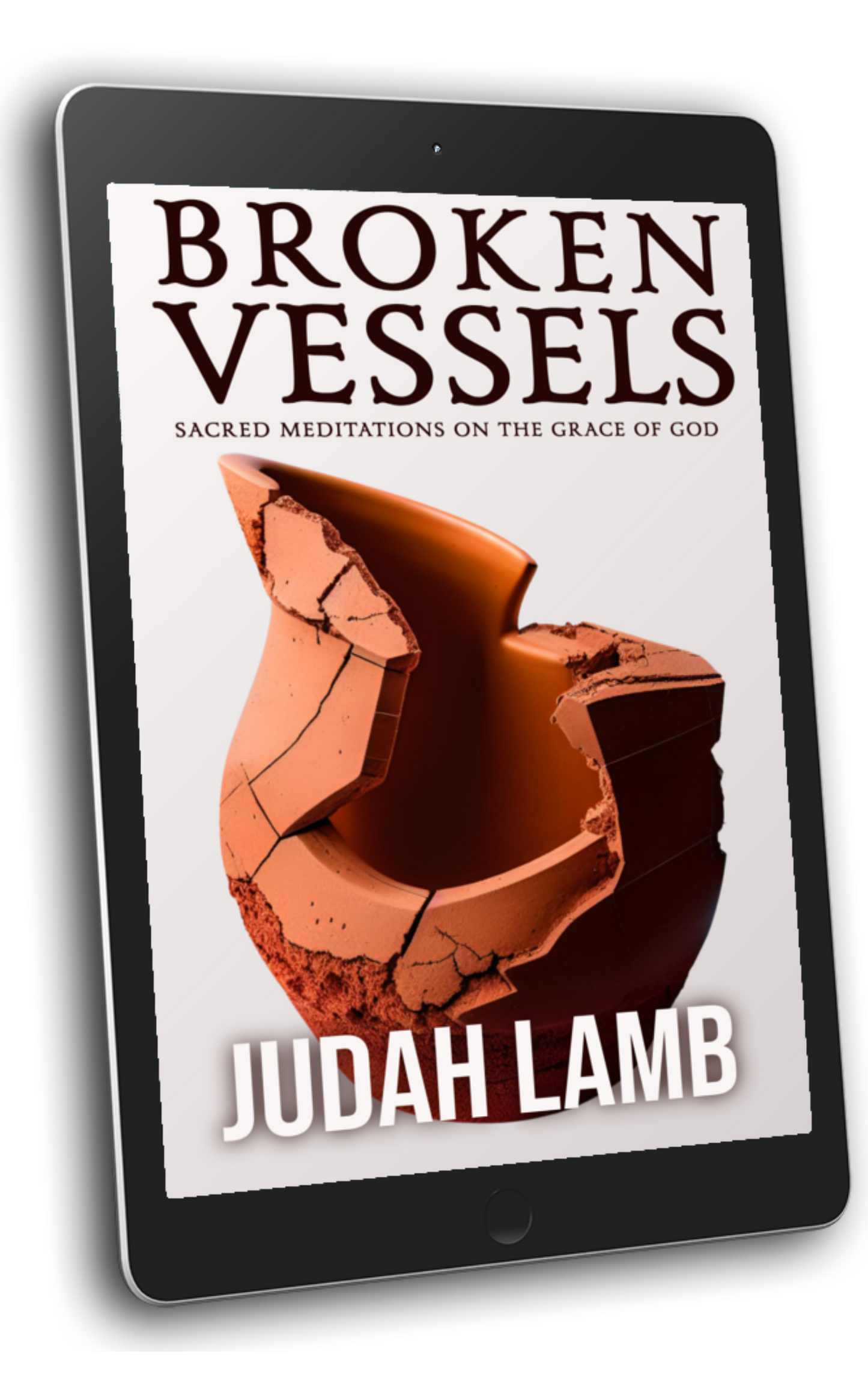 Broken Vessels: Sacred Meditations on the Grace of God [E-BOOK]