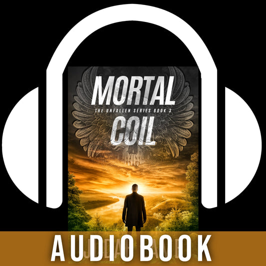 Mortal Coil [AUDIOBOOK] (The Unfallen Series #3) [Arrives in your In-Box, EARLY 2025]