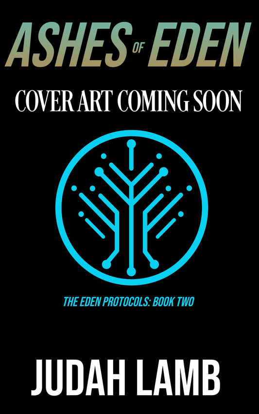 Ashes of Eden (The Eden Protocols #2) [E-BOOK] Arrives in your in-box, February 2026