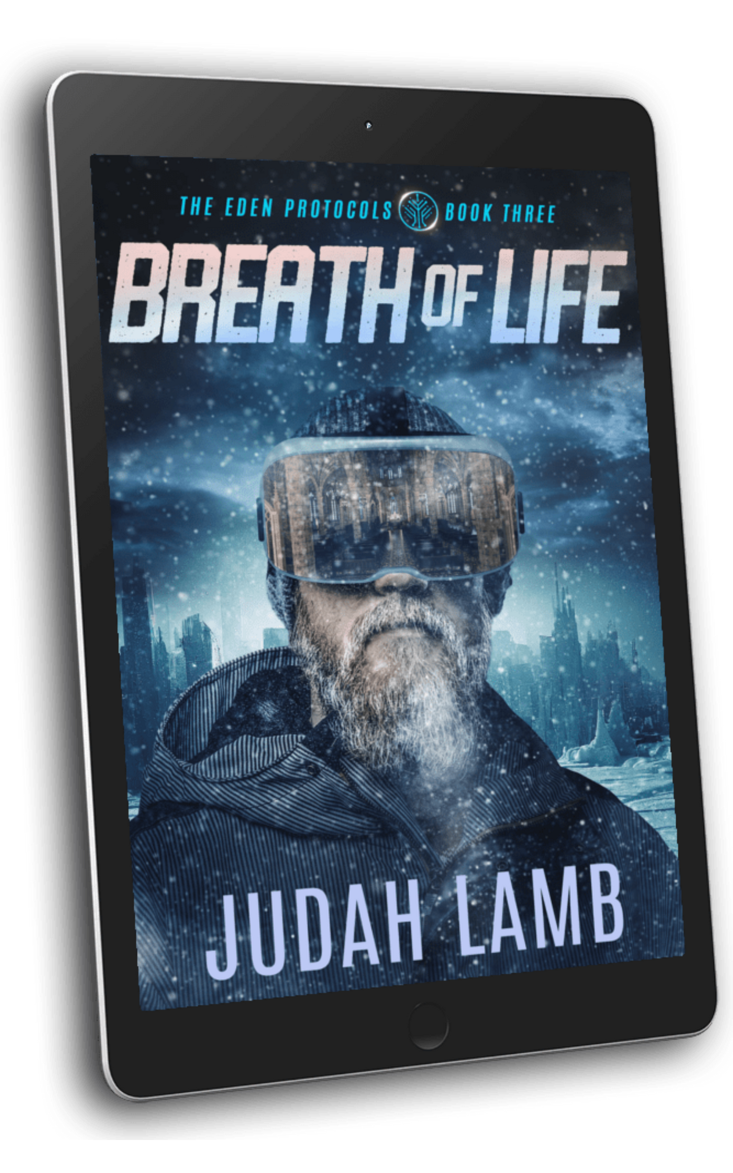 Breath of Life (The Eden Protocols #3 [E-BOOK] Arrives in your in-box, April 2026