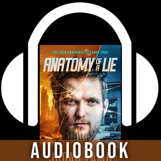 Anatomy of a Lie (The Eden Protocols #4) [AUDIOBOOK] Arrives in your in-box, FALL/WINTER 2026