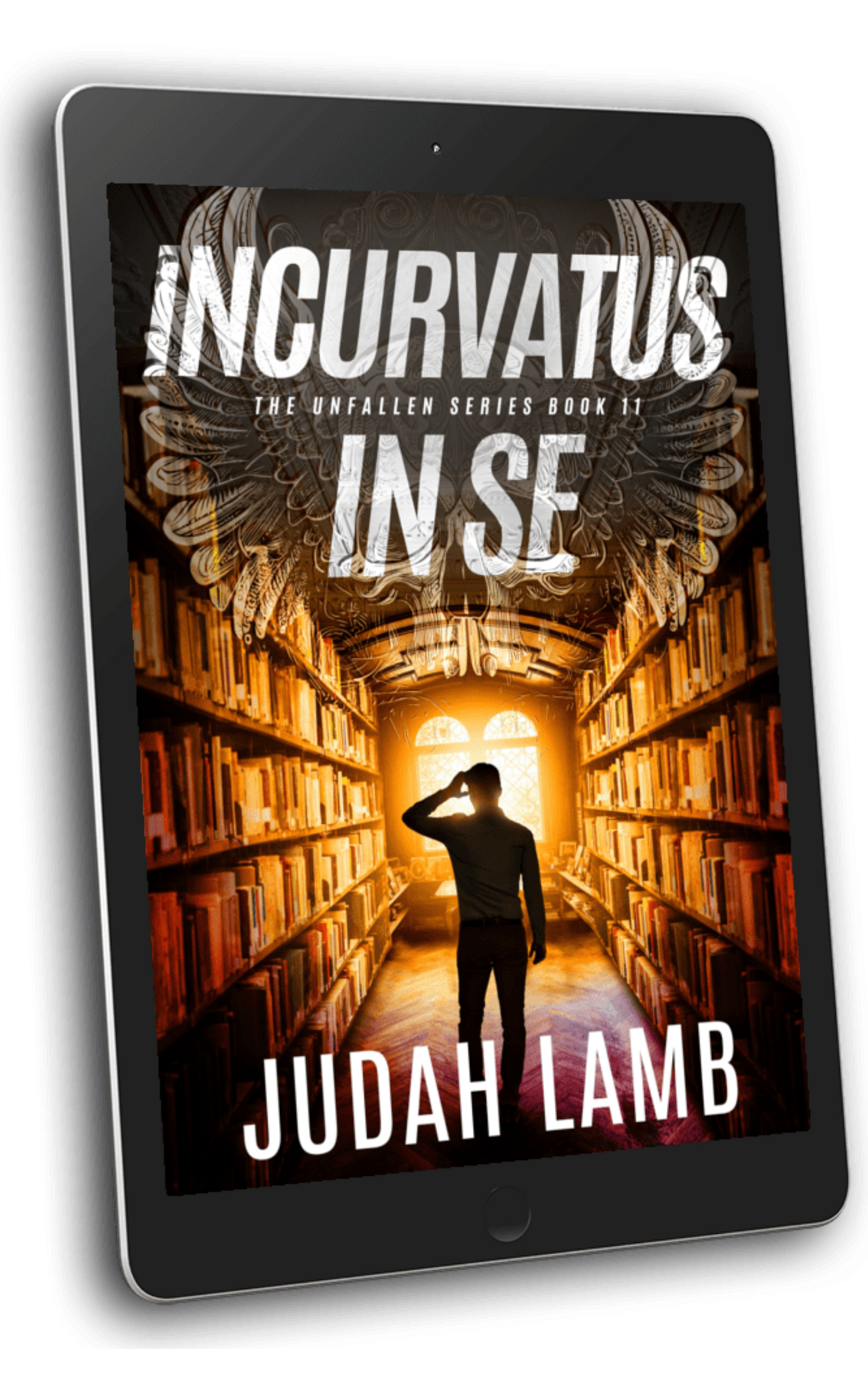 Incurvatus In Se (The Unfallen Series #11) [E-BOOK] Arrives in your In-Box, April 2027
