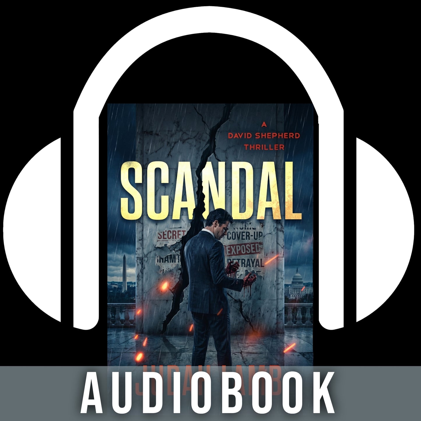 Scandal [AUDIOBOOK] (David Shepherd Thrillers #5) (RELEASE DATE TBD 2027)