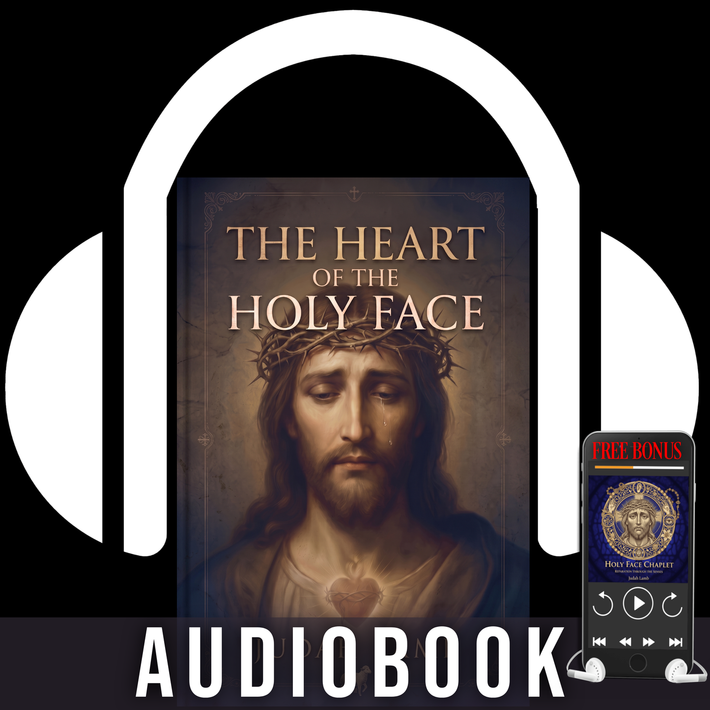 The Heart of the Holy Face [AUDIOBOOK]